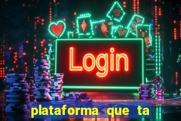 plataforma que ta pagando bem hoje